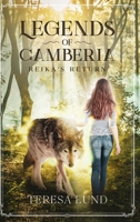 Legends of Camberia: Reika's Return B09VWHZN7Y Book Cover