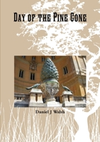 Day of the Pine Cone 1105584291 Book Cover