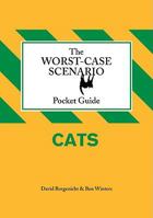 The Worst-Case Scenario Pocket Guide: Cats 0811870472 Book Cover