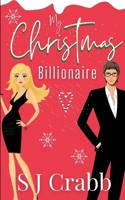 My Christmas Billionaire B0BKRYNQTP Book Cover