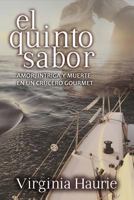 El quinto sabor: Amor, intriga y muerte en un crucero gourmet 1729133657 Book Cover