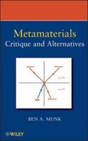 Metamaterials: Critique and Alternatives 0470377046 Book Cover