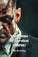 The Battle Of Survival (MAFIA) B0DPXLXVLV Book Cover