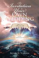 An Invitation to Your Own Wedding 1642995835 Book Cover