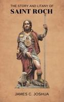 The Story And Litany Of Saint Roch B0GY2CQWLM Book Cover
