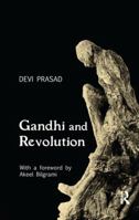 Gandhi and Revolution 113866250X Book Cover