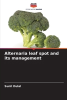 Alternaria leaf spot and its management (French Edition) 6208610745 Book Cover