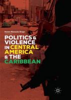 Politics and Violence in Central America and the Caribbean 3319897810 Book Cover