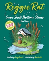 Reggie Rat Seven Short Bedime Stories Book 5: One Story For Each Night Of The Week (Book Series) 1739579267 Book Cover