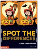 Spot the Differences ! Increase Your Intelligence (Volume 1): How Many Differences Can You Find ? B091F5SHLZ Book Cover