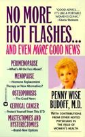 No More Hot Flashes... And Even More Good News 0446522368 Book Cover