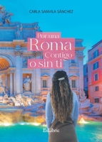 Por una Roma contigo o sin ti 8419092096 Book Cover