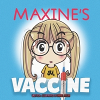 Maxine's Vaccine: Getting a shot is not so bad after all! B08Z2RXYD4 Book Cover