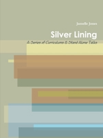 Silver Lining 0359850987 Book Cover