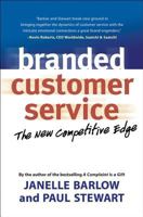 Branded Customer Service - The New Competitive Edge 1576754049 Book Cover