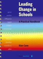 Leading Change in Schools: A Practical Handbook 1855391341 Book Cover