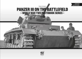 Panzer III on the Battlefield 6155583064 Book Cover
