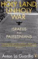 Holy Land, Unholy War: Israelis and Palestinians 0719556015 Book Cover