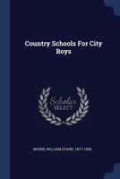 Country Schools for City Boys 1361590629 Book Cover