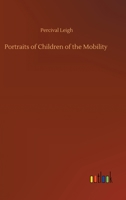 Portraits of Children of the Mobility 1279930845 Book Cover
