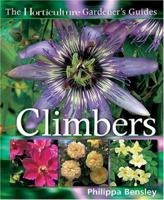 Climbers and Wall Plants (Horticulture Gardener's Guides) 1558707751 Book Cover