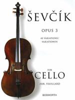 Sevcik for Cello, Opus 3: 40 Variations B007NWONRY Book Cover