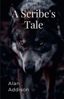 A Scribe's Tale 1447642252 Book Cover