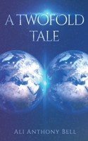 A Twofold Tale B0DSYQXL2Y Book Cover