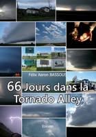 66 jours dans la Tornado Alley (French Edition) 235335324X Book Cover