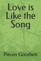 Love is Like the Song 1492957445 Book Cover