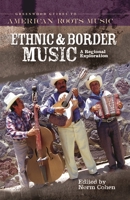 Ethnic and Border Music: A Regional Exploration 0313331928 Book Cover