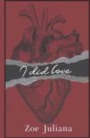 I Did Love 1788309847 Book Cover