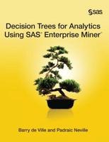 Decision Trees for Analytics Using SAS Enterprise Miner 1612903150 Book Cover