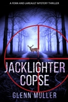 Jacklighter Copse: Book 2 of the Fenn & Lareault series 0991864174 Book Cover