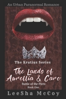 The Lands Of Aurellia & Caro: Battle of the Pires 1791361005 Book Cover