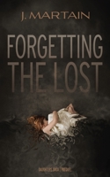 Forgetting the Lost (Daughters Saga) 1734275499 Book Cover
