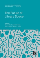 The Future of Library Space 1786352702 Book Cover