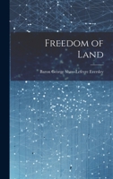 Freedom of Land 1880 [Leather Bound] 1022188038 Book Cover