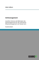 Zeitmanagement: Inwiefern k�nnen die Methoden des Zeitmanagements f�r das individuelle Wissensmanagement von Nutzen sein 3640332377 Book Cover