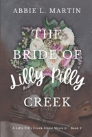 The Bride of Lilly Pilly Creek: Book 2 (The Lilly Pilly Creek Ghost Mysteries) 0645713953 Book Cover
