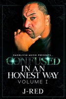 Confused In A Honest Way B09HFXGNS3 Book Cover