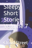 Sleepy Short Stories, Volume 7 B0C2SJ253H Book Cover