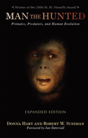 Man the Hunted: Primates, Predators, and Human Evolution 0813339367 Book Cover