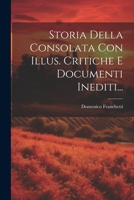 Storia Della Consolata Con Illus. Critiche E Documenti Inediti... 102235261X Book Cover