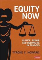 Equity Now: Justice, Repair, and Belonging in Schools 1071926381 Book Cover
