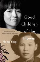 Good Children of the Flower 1503937186 Book Cover
