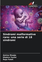 Sindromi malformative rare: una serie di 18 sindromi (Italian Edition) 6207429702 Book Cover