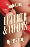 Leather & Chains: My 1986 Diary 1776923014 Book Cover