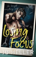 Losing Focus: A Nerd Jock Second Chance College Romance B09JY2RNH2 Book Cover
