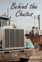 Behind the Chutes B0BM3NJZWC Book Cover